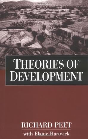 theories of development 1st edition richard peet phd ,elaine hartwick phd ,richard peet 1572304898,