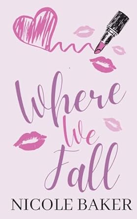 where we fall  nicole baker b0csngq9h8, 979-8869121769