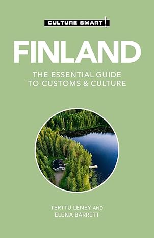 finland culture smart the essential guide to customs and culture 2nd edition culture smart! ,elena barrett