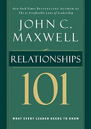 relationships 101 1st edition john c maxwell 0785263519, 978-0785263517