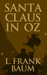 santa claus in oz  l. frank baum 9382934782, 197499404x, 9789382934783, 9781974994045