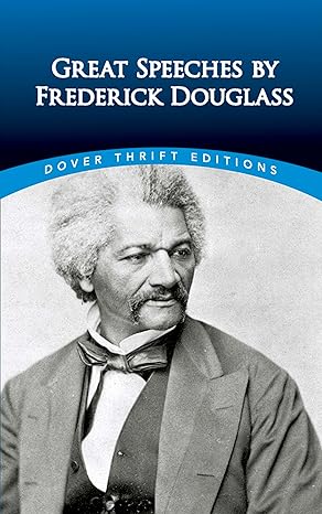 great speeches by frederick douglass 1st edition frederick douglass, james daley 0486498824, 978-0486498829