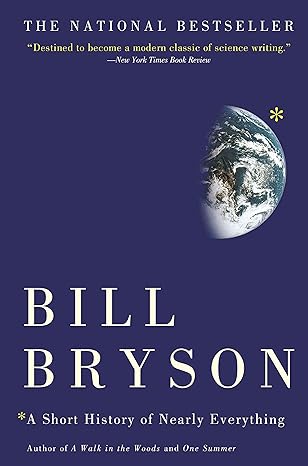 a short history of nearly everything 1st edition bill bryson 076790818x, 978-0767908184