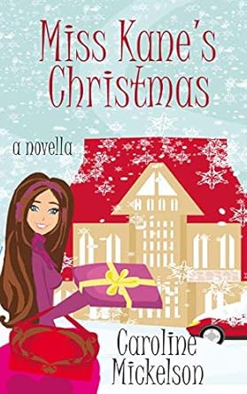 miss kanes christmas a novella  caroline mickelson 0985129662, 978-0985129668