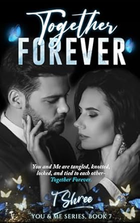 together forever a prequel to youre my bittersweet penance  t shree b0cqvz7z8s, 979-8872755876