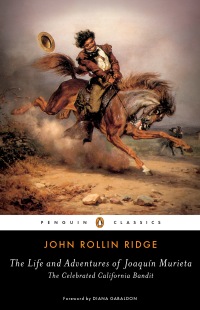 the life and adventures of joaqu n murieta  john rollin ridge 0143132652, 0525504583, 9780143132653,