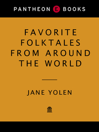 favorite folktales from around the world  jane yolen 0394751884, 0804152861, 9780394751887, 9780804152860