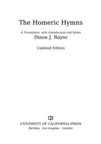 the homeric hymns  diane j. rayor 0520282116, 0520957822, 9780520282117, 9780520957824