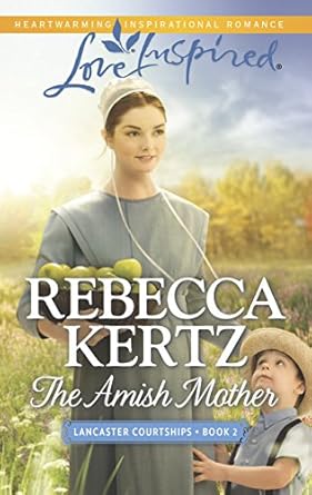 the amish mother  rebecca kertz 0373879865, 978-0373879861