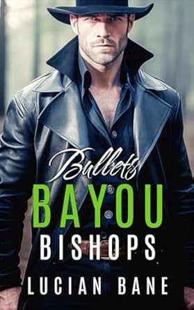 bullets bayou bishops book 13  lucian bane b0cqdc8c8m, 979-8871903254