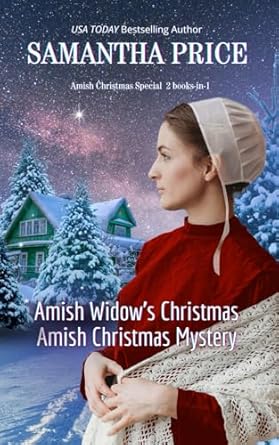 amish christmas special 2 books in 1 amish widows christmas amish christmas mystery  samantha price