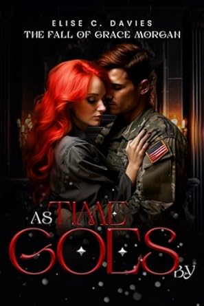 as time goes by the fall of grace morgan  elise c davies ,linda powell b0cm42fd4l, 979-8865681779