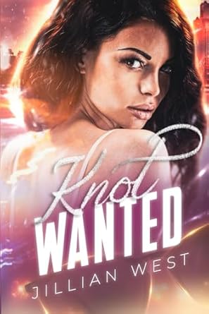 knot wanted  jillian west b0ct47rl7g, 979-8877079021