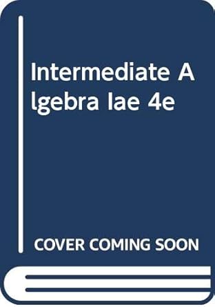 intermediate algebra iae 4e 1st edition kaseberg 0618920013, 978-0618920013