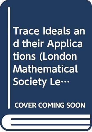 trace ideals and their applications 1st edition barry simon 0521222869, 978-0521222860