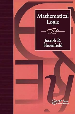 mathematical logic 1st edition joseph r. shoenfield 1568811357, 978-1568811352