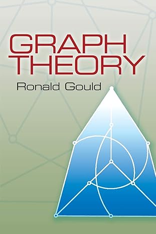 graph theory 1st edition ronald gould 0486498069, 978-0486498065