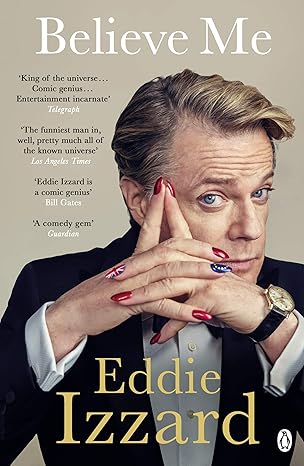 believe me 1st edition eddie izzard 140592201x, 978-1405922012