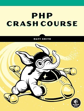 php crash course 1st edition matt smith 1718502524, 978-1718502529