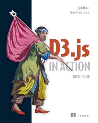 d3 js in action 3rd edition elijah meeks, anne marie dufour 1633439178, 978-1633439177