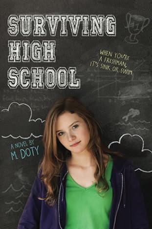 surviving high school 1st edition m. doty 0316220159, 978-0316220156