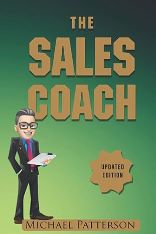 the sales coach 1st edition michael patterson b0bmzp8wkp, 979-8363348082