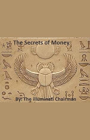 the secrets of money 1st edition illuminati chairman b0cb21jjpz, 979-8223527299