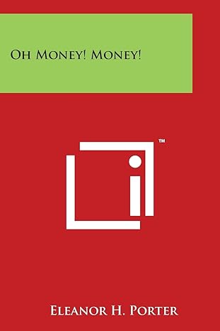 oh money money 1st edition eleanor h porter 1498037127, 978-1498037129