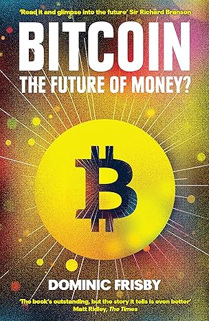 bitcoin 1st edition dominic frisby 1783520779, 978-1783520770