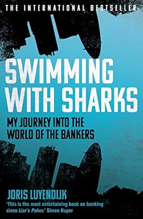 swimming with sharks main edition joris luyendijk 1783350644, 978-1783350643