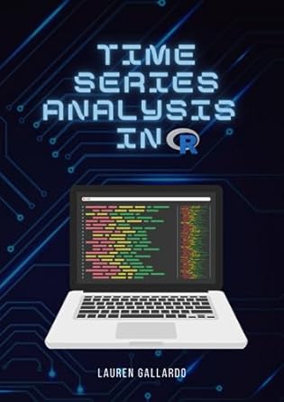 time series analysis in r 1st edition lauren gallardo 979-8859185924