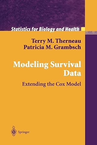 modeling survival data extending the cox model 2000 edition terry m. therneau, patricia m. grambsch