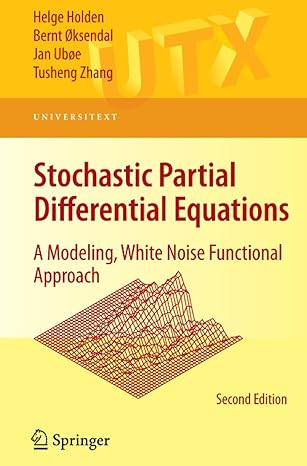 stochastic partial differential equations a modeling white noise functional approach 2nd edition helge