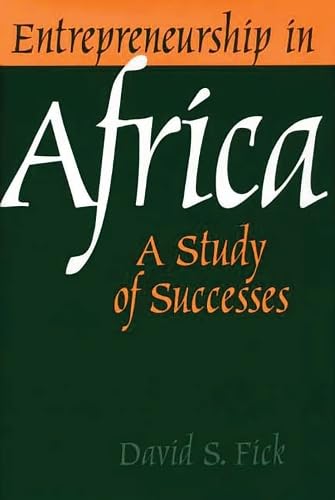 entrepreneurship in africa 1st edition david s. fick 0313011737, 9780313011733