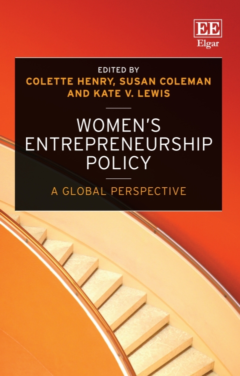 womens entrepreneurship policy 1st edition colette henry, susan coleman, kate v. lewis 1800374658,