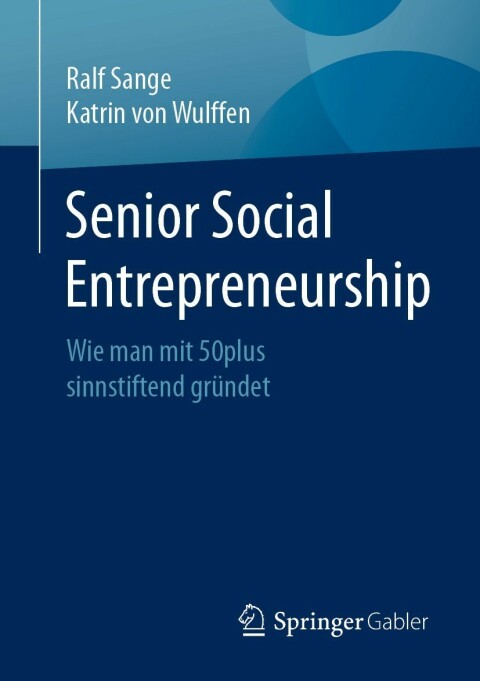 senior social entrepreneurship 5th edition ralf sange, katrin von wulffen 3658345128, 9783658345129