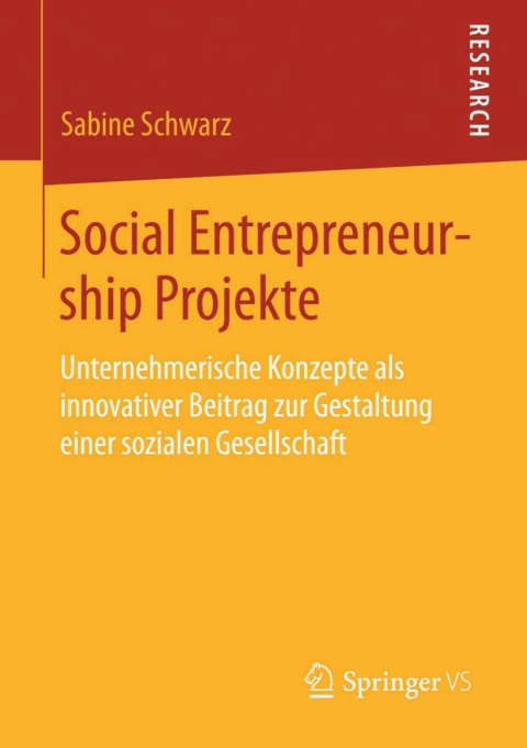 social entrepreneurship projekte 3rd edition sabine schwarz 3658051701, 9783658051709