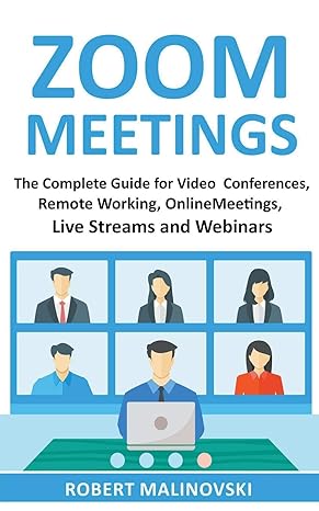 zoom meetings 1st edition robert malinovski 1393280048, 978-1393280040