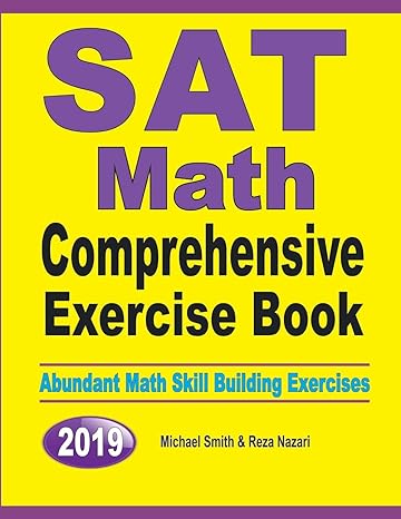 sat math comprehensive exercise book abundant math skill building exercises 1st edition michael smith ,reza