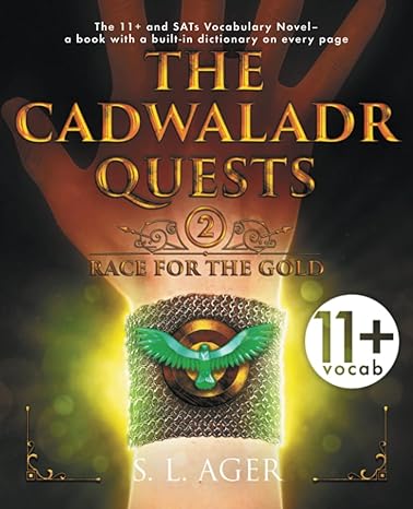 the cadwaladr quests the 11+ and sats vocabulary novel 1st edition s. l. ager 199930182x, 978-1999301828