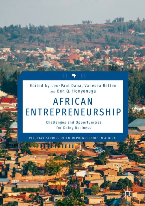 african entrepreneurship challenges and opportunities for doing business 2nd edition author 3319737007,