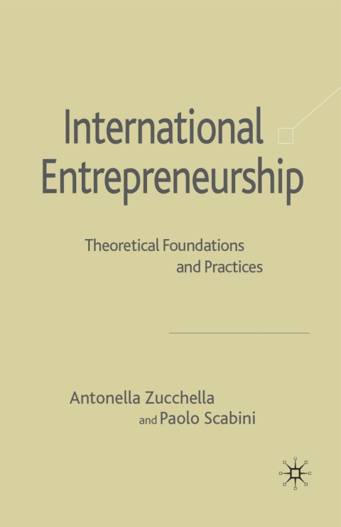 international entrepreneurship theoretical foundations and practices 8th edition a. zucchella, paolo scabini