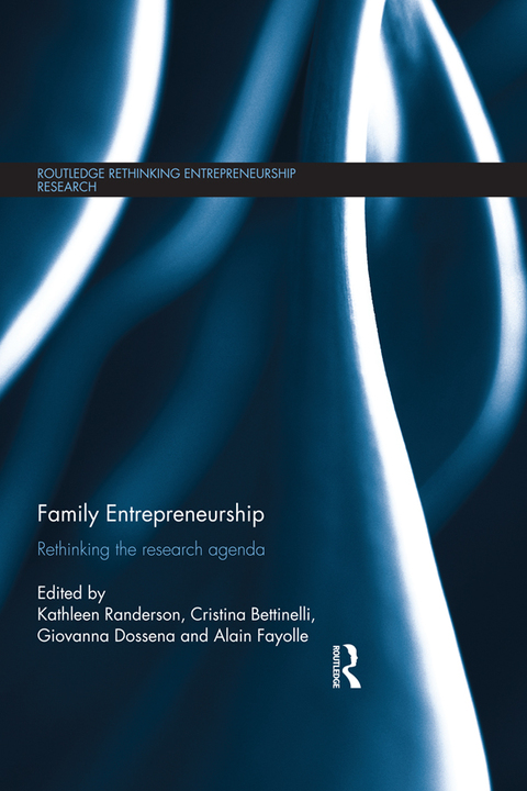 family entrepreneurship rethinking the research agenda 1st edition kathleen randerson 1317554817,