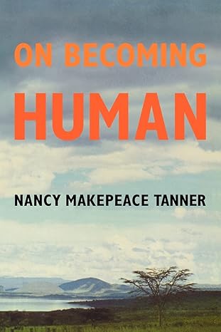 on becoming human 1st edition tanner 0521280281, 978-0521280280