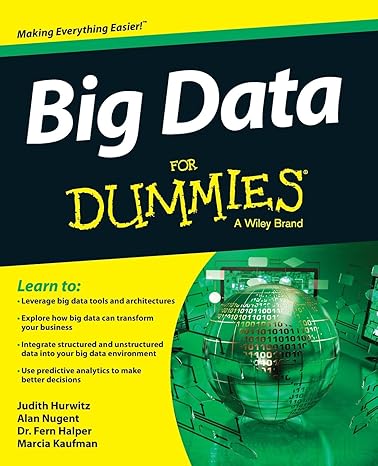 big data for dummies 1st edition judith s. hurwitz ,alan nugent ,fern halper ,marcia kaufman 1118504224,