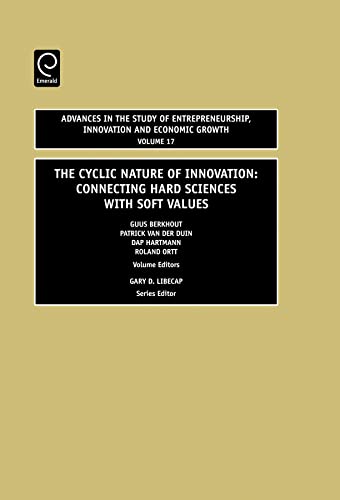 the cyclic nature of innovation connecting hard sciences with soft values volume 17 1st edition guus berkhout