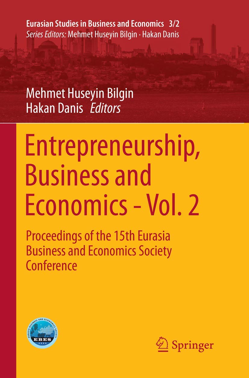 entrepreneurship business and economics vol 2 proceedings of the 15th eurasia business and economics society