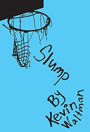 slump 1st edition kevin waltman 194102601x, 978-1941026014