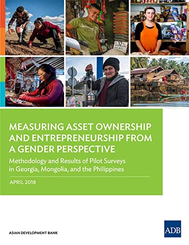 measuring asset ownership and entrepreneurship from a gender perspective methodology and results of pilot