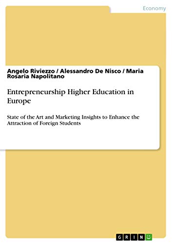 entrepreneurship higher education in europe state of the art and marketing insights to enhance the attraction